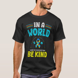 Camiseta Em Um Mundo Seja Um Bom Autismo Dia da Consciência