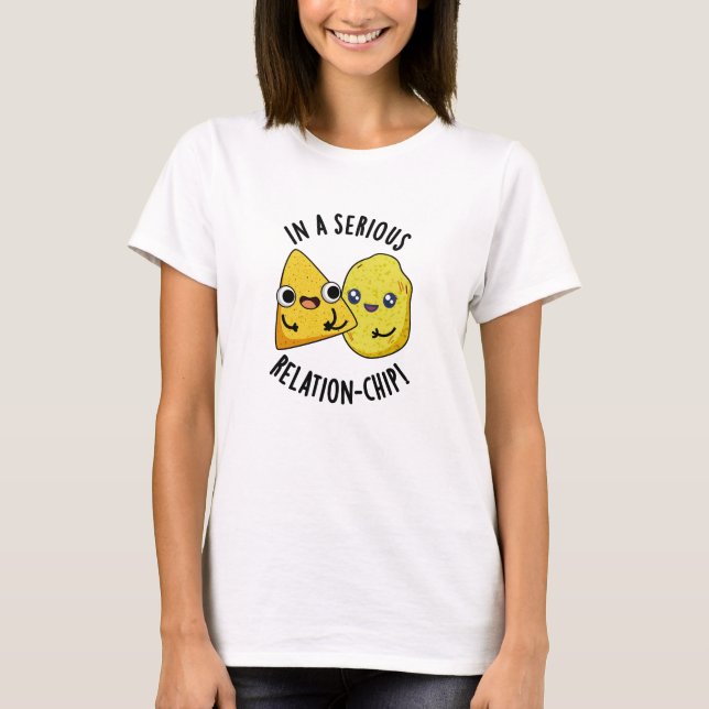 Camiseta Em Uma Relação Séria-chip Piada de Comida Divertid (Frente)
