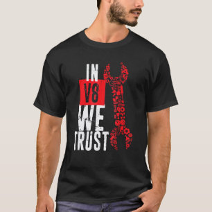 Camiseta Em V8 Nós Confiamos Mecânico Aflito Pai