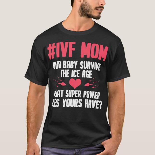Camiseta Embalagens do Dia de Transferência da Mãe do FIV I (Frente)
