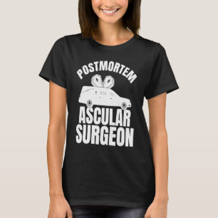 Camiseta Embalmer Mortican, cirurgião vascular post mortem 