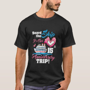 Camiseta Embarque No Navio É Nossa Viagem De Aniversário De