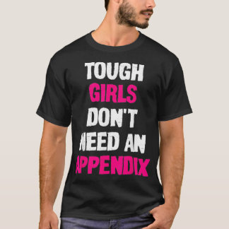 Camiseta Embora as garotas appendi a cirurgia de remoção fi