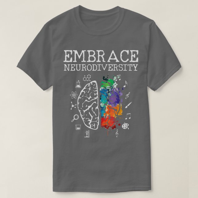 Camiseta Embrace a neurodiversidade cerebral Embriação ADHD (Frente do Design)