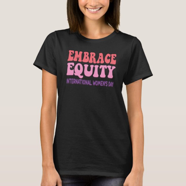 Camiseta Embrace Equity International Womens Day Parade (Frente)