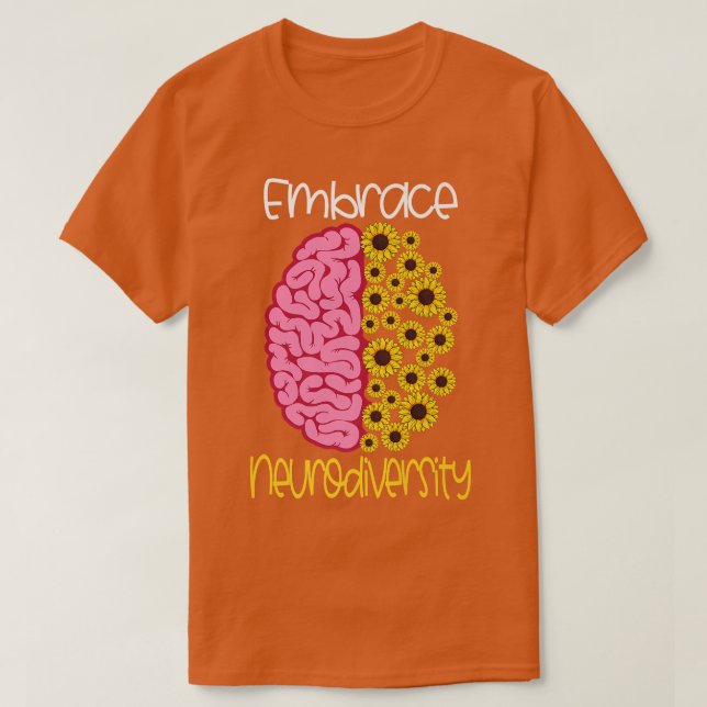 Camiseta Embrace Neurodiversity Autism ADHD Asperger's Neur (Frente do Design)