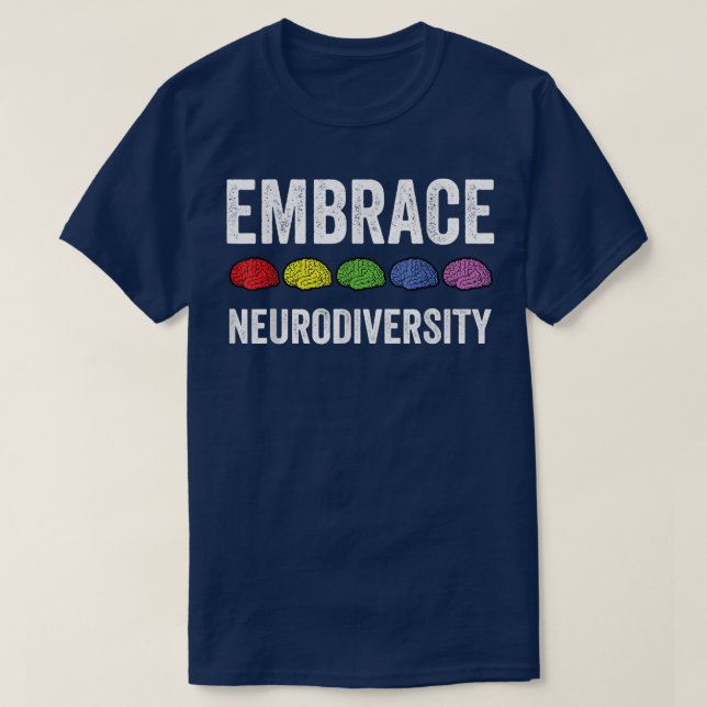 Camiseta Embrace Neurodiversity Brain ADHD Autism Awareness (Frente do Design)