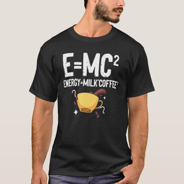 Camiseta Emc2 Energy Milk Coffee Chemistry Science (Frente)