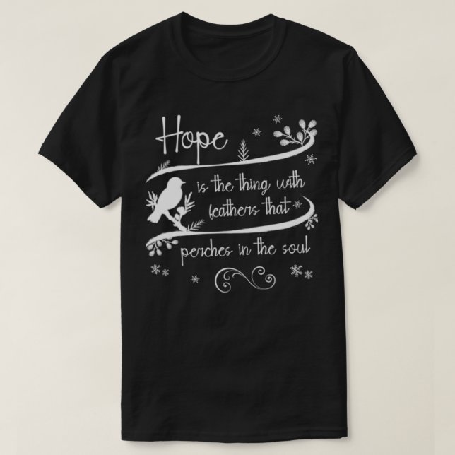 Camiseta Emily Dickinson Hope is The Thing With Feathers Bi (Frente do Design)