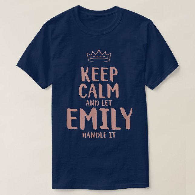 Camiseta Emily Keep Calm Personalized Name Friends Funny Bu (Frente do Design)