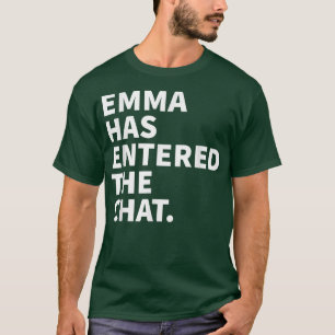 Camiseta Emma Entrou No Bate-Papo Que Emma Funny Personaliz