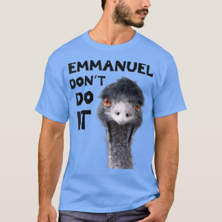 Camiseta Emmanuel Dont Do It