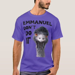 Camiseta Emmanuel Dont Do It