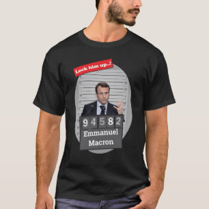 Camiseta Emmanuel Macron Funny Mugshot Bloqueá-Lo