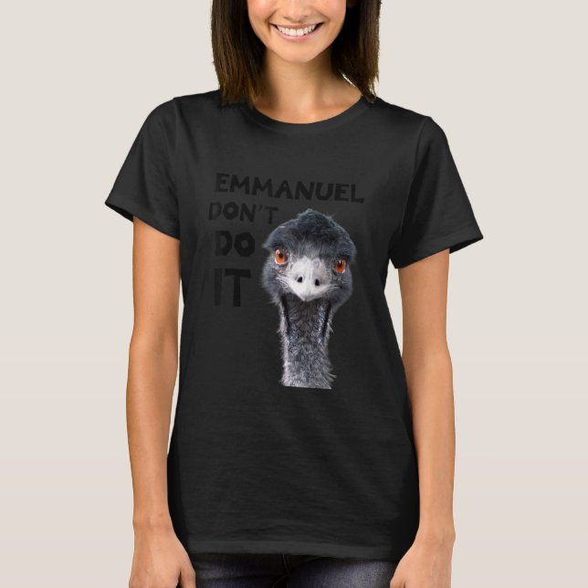 Camiseta Emmanuel Não Faça Isso Emu Viral (Frente)