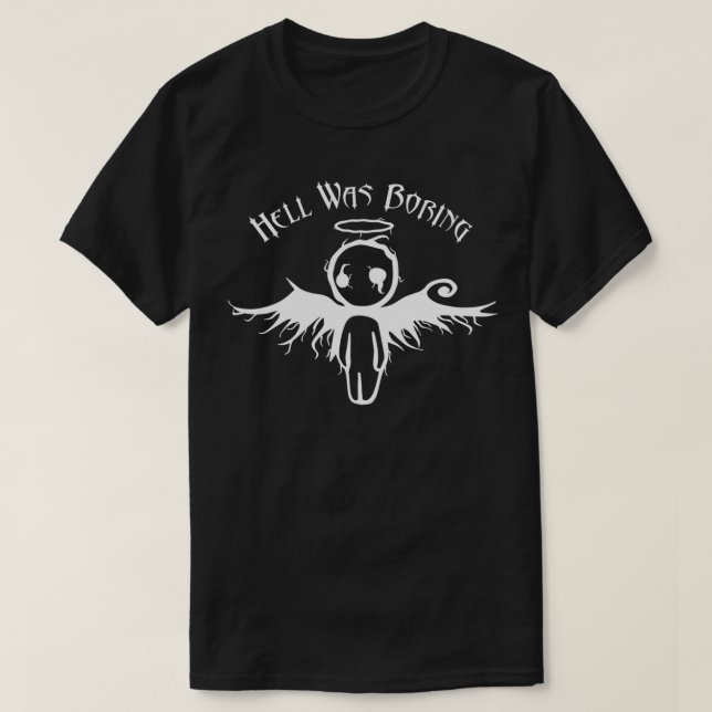 Camiseta Emo Goth Angel Hell Was Boring Gothic Occult Witch (Frente do Design)