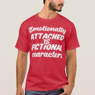 Camiseta Emocionalmente Ligado Aos Caracteres Ficcionais II