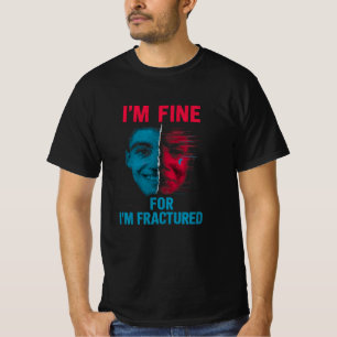 Camiseta emoções mistas... estou bem, estou fraturado.