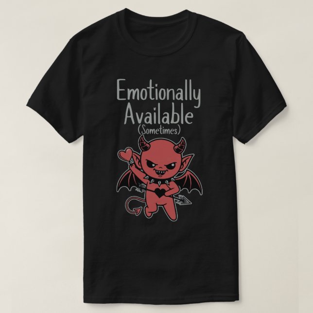 Camiseta Emotionally Available Sometimes (Frente do Design)