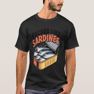 Camiseta Empacotados Como Sardinhas Peixe Engraçado Lata Co