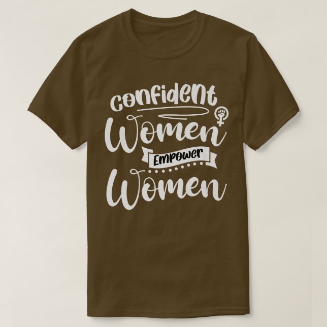 Camiseta Empoderamento Confiante Mulheres Emancipação Femin (Frente do Design)