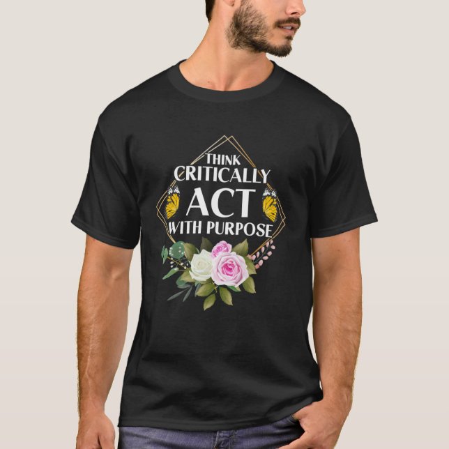 Camiseta Empoderamento da borboleta da flor pensa criticame (Frente)