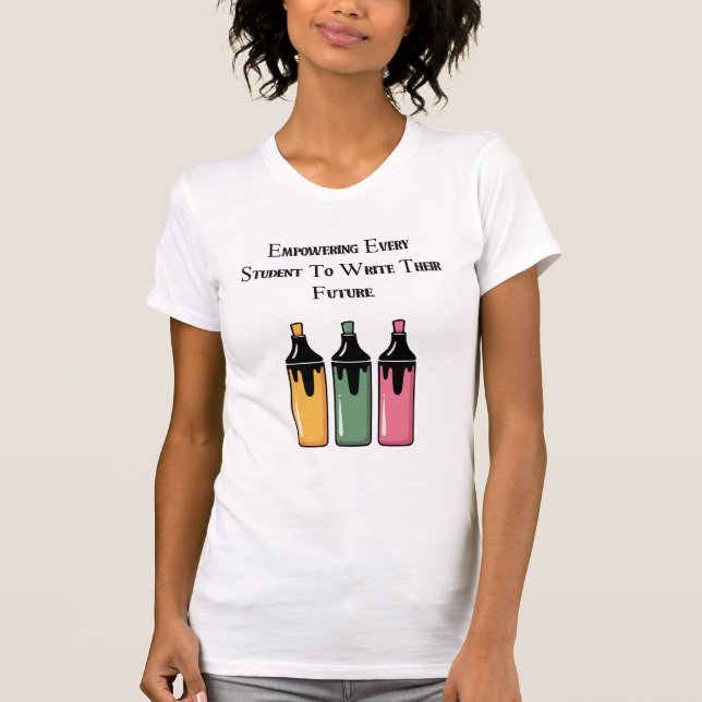 Camiseta Empowering Every Student To Write Their Future (Frente)