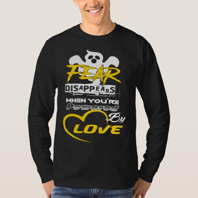 Camiseta Empowerment  Fear Disappears When Powered By Love (Frente)