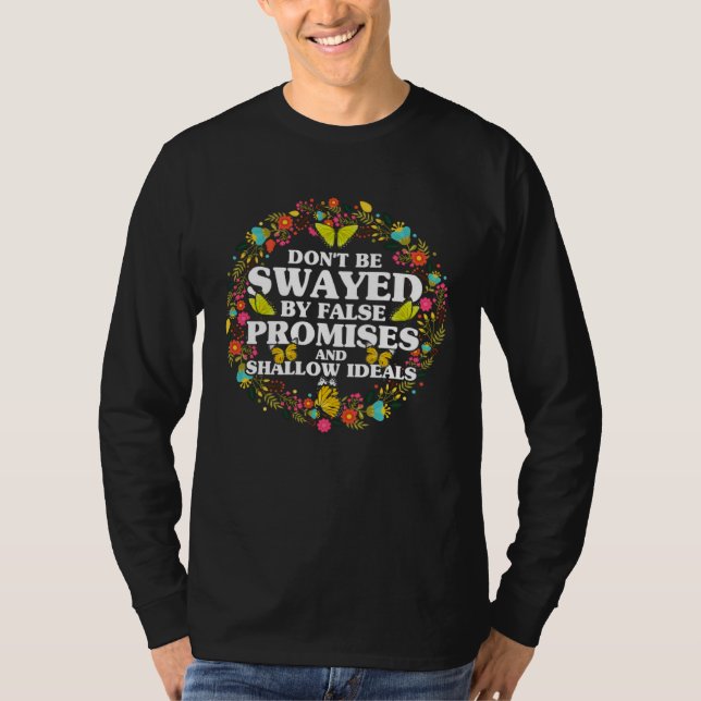 Camiseta Empowerment Flower Butterfly Don t Be Swayed (Frente)