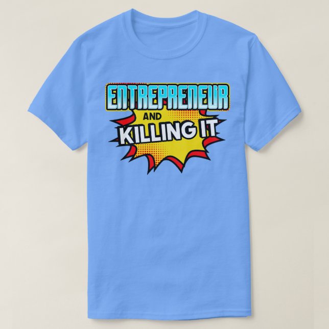 Camiseta Empreendedor E Matá-Lo (Frente do Design)