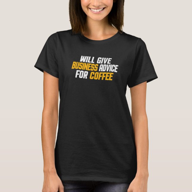 Camiseta Empreendedor Engraçado Dará Aconselhamento Comerci (Frente)