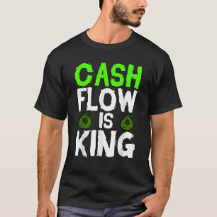 Camiseta Empreendedor Engraçado Fluxo de Caixa É Rei