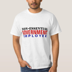 Camiseta Empregado do governo Não-Essencial