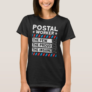 Camiseta Empregador Postal Os Poucos Orgulhosos O Mailman I