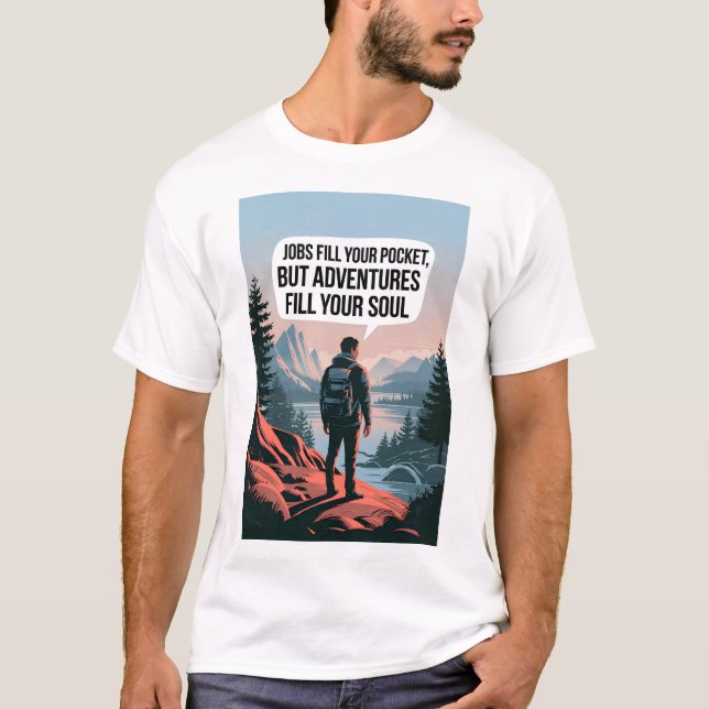 Camiseta Empregos enchem o bolso, mas aventuras enchem o sa (Frente)