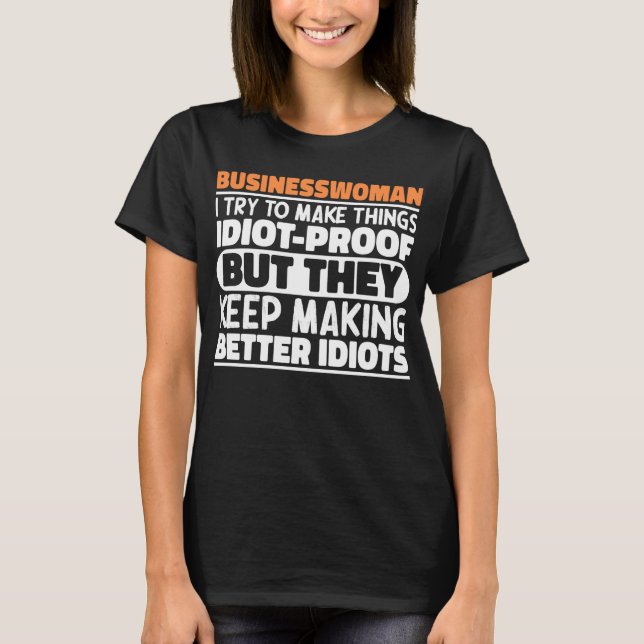 Camiseta Empresária Eu Tento Engraçado Dizer Coisas (Frente)