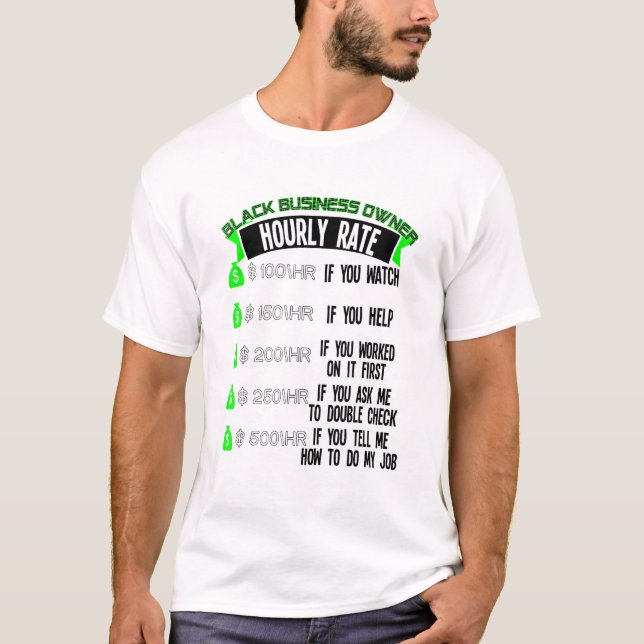 Camiseta Empresário de Taxa Horária do Proprietário de Negó (Frente)
