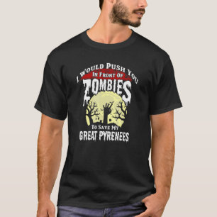 Camiseta Empurrá-lo na frente de um Zumbi para salvar meu G