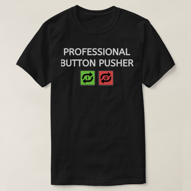 Camiseta Empurrador de Botão Profissional 1  (Frente do Design)