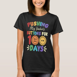 Camiseta Empurrando os botões do meu professor por 100 dias