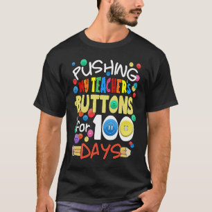 Camiseta Empurrando os botões do meu professor por 100 dias
