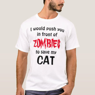 Camiseta empurraria você na frente de ZOMBIES para salvar 