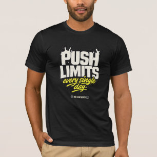 Camiseta Empurre Limites Sem Desculpas - Arte de Ginásio de