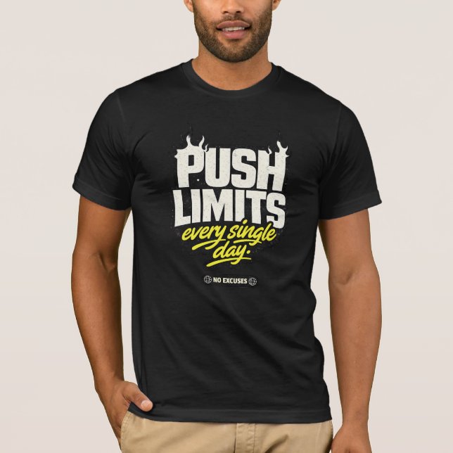 Camiseta Empurre Limites Sem Desculpas - Arte de Ginásio de (Frente)