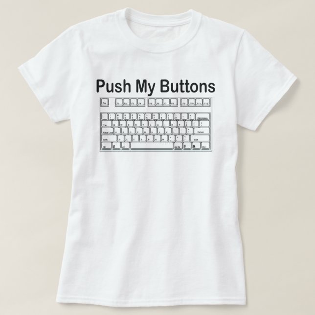 CAMISETA EMPURRE MEU TECLADO DE BOTÕES PRIMEIRA BASE (Frente do Design)