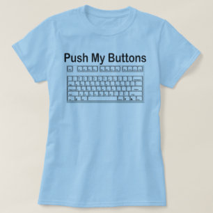 CAMISETA EMPURRE MEU TECLADO DOS BOTÕES