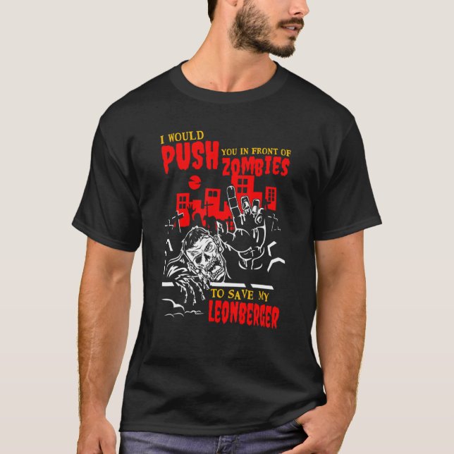 Camiseta Empurre-o em Zombies para salvar Leonberger Funny  (Frente)