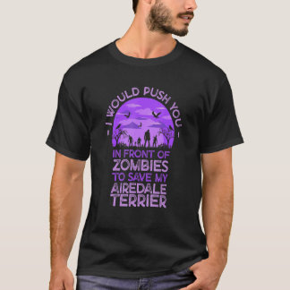 Camiseta Empurre-O Em Zombies Para Salvar Meu Airedale Terr