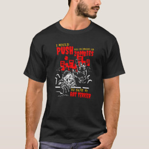 Camiseta Empurre-o em zombies para salvar Rat Terrier Funny