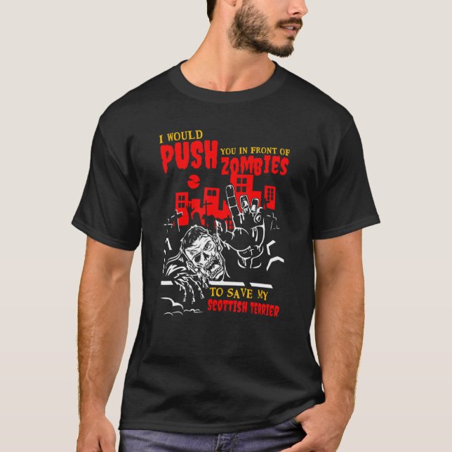 Camiseta Empurre-o para os zumbis para salvar o escocês Ter (Frente)